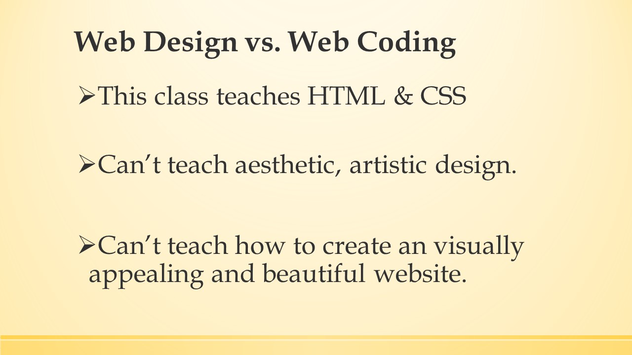 This class teaches coding and design.